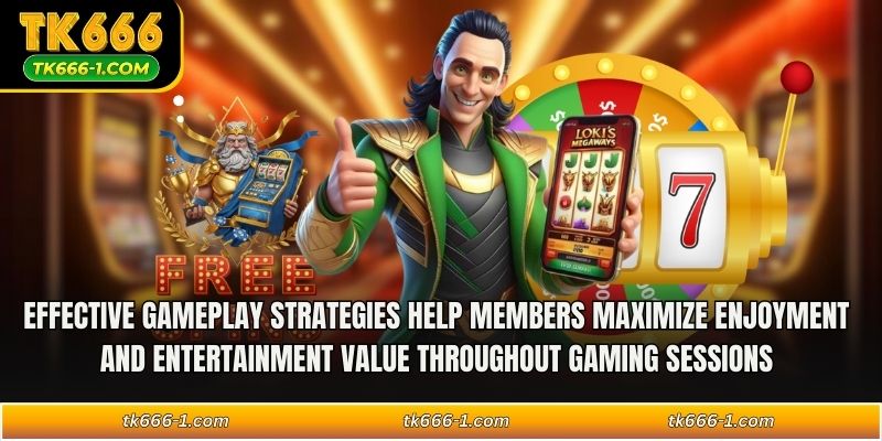 Effective gameplay strategies help members maximize enjoyment and entertainment value throughout gaming sessions