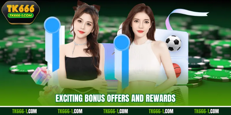 Exciting bonus offers and rewards