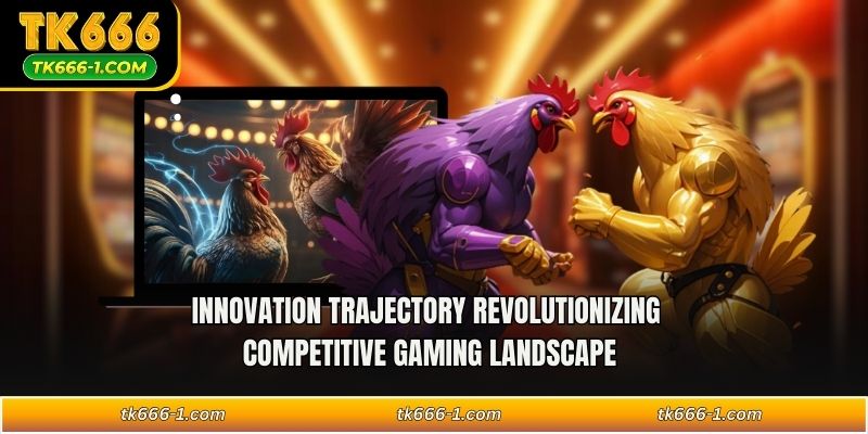Innovation trajectory revolutionizing competitive gaming landscape