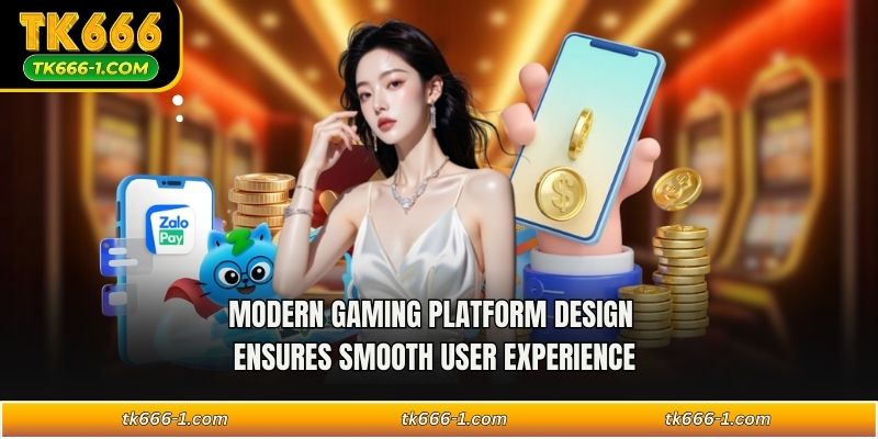 Modern gaming platform design ensures smooth user experience