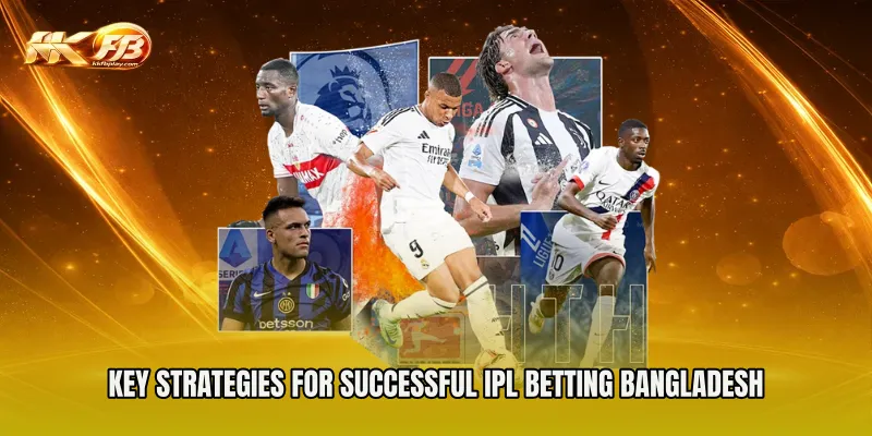 Key Strategies for Successful IPL Betting Bangladesh
