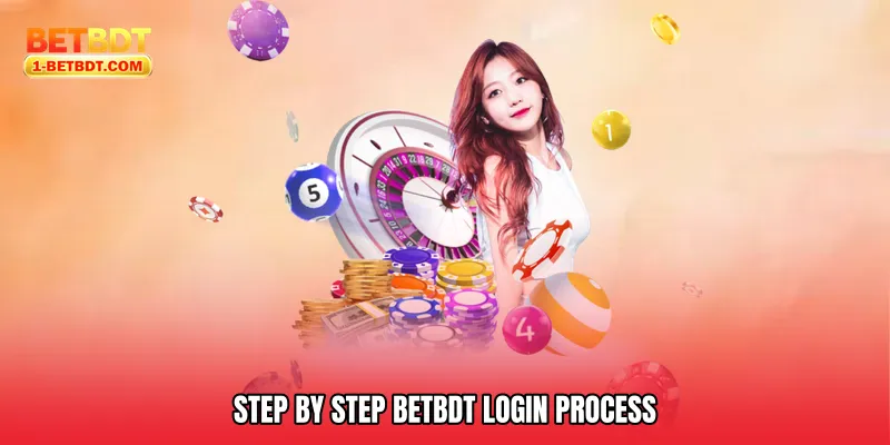 Step by Step Betbdt Login Process