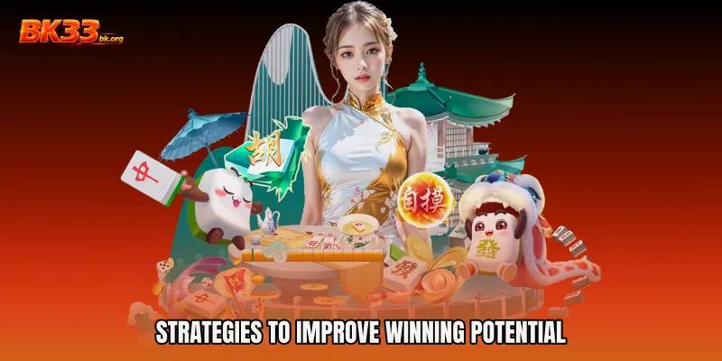 Strategies to Improve Winning Potential