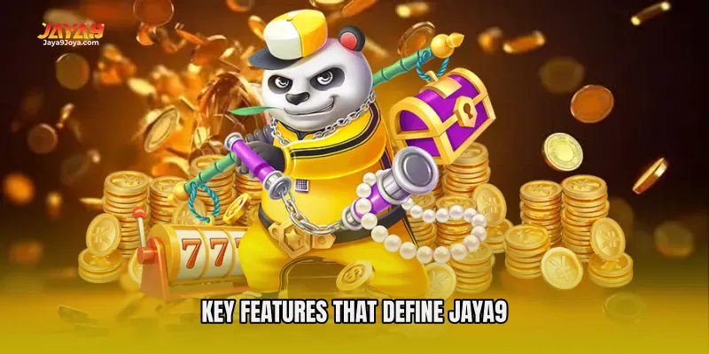 Key Features That Define Jaya9