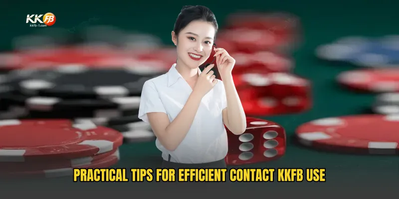 Practical Tips for Efficient Contact KKFB Use