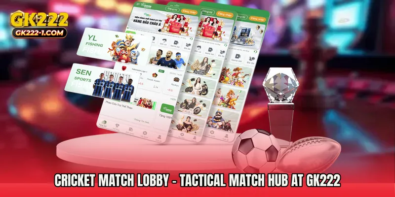 Cricket Match Lobby - Tactical Match Hub At GK222