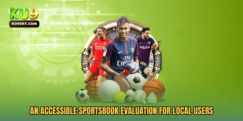 An accessible sportsbook evaluation for local users