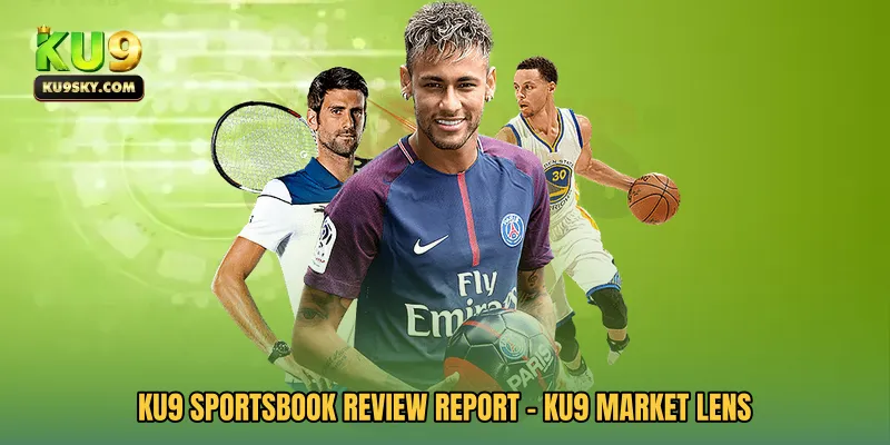 KU9 Sportsbook Review Report - KU9 Market Lens